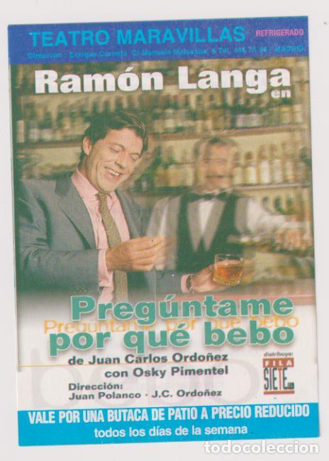 Brochures de tourisme: Vale descuento. Teatro maravillas. Ram&oacute;n Langa en Preg&uacute;ntame por qu&eacute; bebo