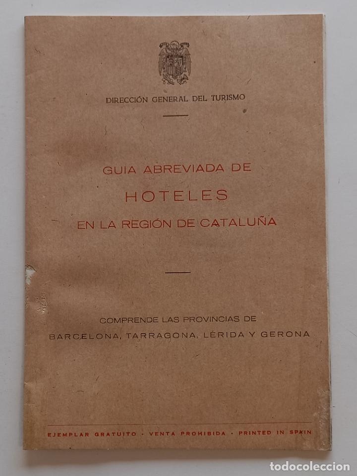 Travel Brochures: GUIA ABREVIADA DE HOTELES DE CATALU&Ntilde;A FEBRERO 1949