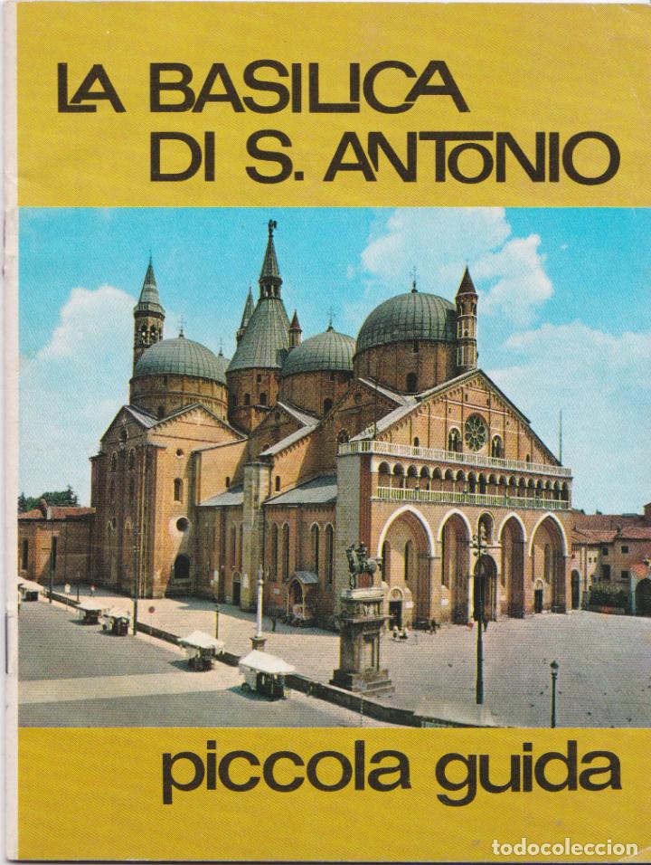 Brochures de tourisme: LA BASILICA DI S.ANTONIO &ndash; PICCOLA GUIDA &ndash; 1979