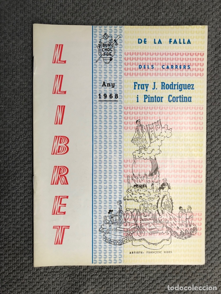 Travel Brochures: LLIBRET DE LA FALLA DELS CARRERS FRAY J. RODR&Iacute;GUEZ I PINTOR CORTINA (a.1968)
