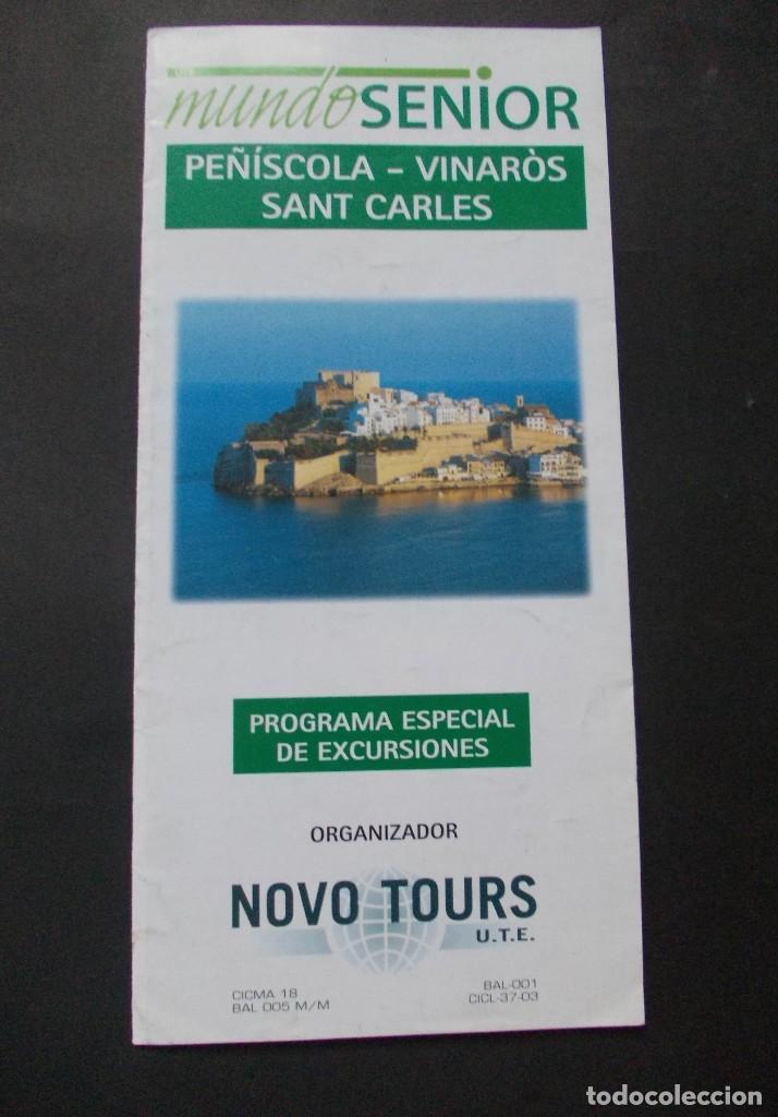 Brochures de tourisme: Folleto Mundo Senior Pe&ntilde;&iacute;scola - Vinar&oacute;s Sant Carles