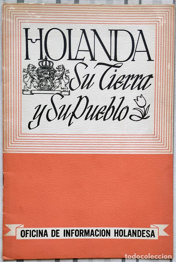 Tourismusbrosch&uuml;ren: HOLANDA, su tierra y su pueblo. Impreso en espa&ntilde;ol en U.S.A.