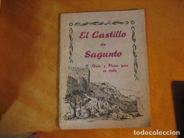 Brochures de tourisme: EL CASTILLO DE SAGUNTO. GU&Iacute;A Y PLANO PARA SU VISITA. IMPRENTA SEGURA 1961.