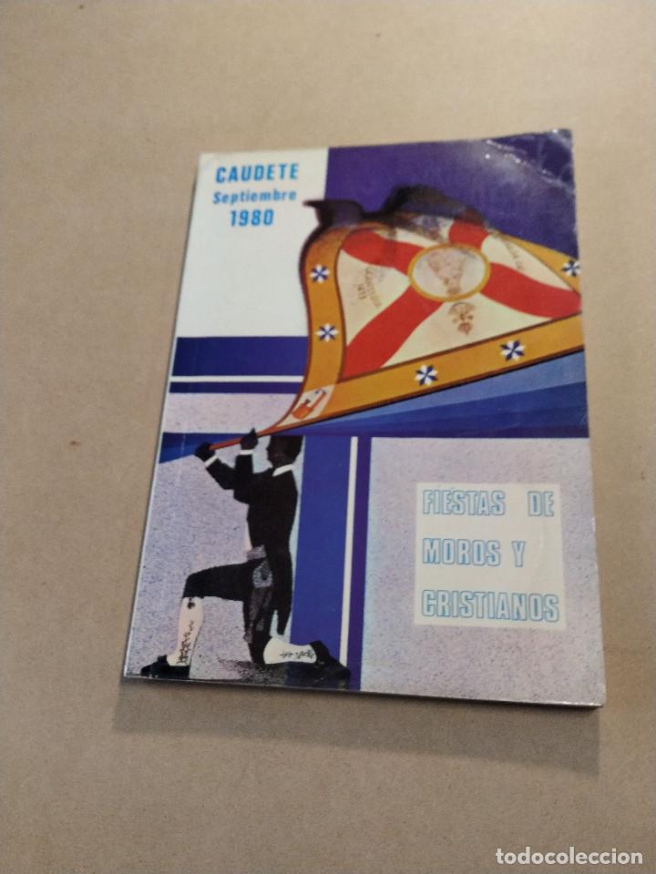 Folletos de turismo: CASTILLA LA MANCHA - CAUDETE - FIESTAS DE MOROS Y CRISTIANOS - SETIEMBRE DE 1980