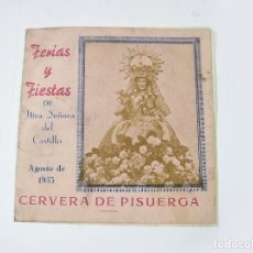 Folletos de turismo: PROGRAMA DE FERIAS Y FIESTAS DE NUESTRA SEÑORA DEL CASTILLO. CERVERA DE PISUERGA. PALENCIA 1953. Lote 300818458