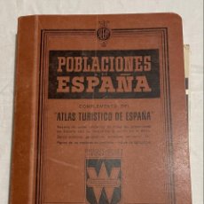 Folletos de turismo: POBLACIONES DE ESPAÑA . ATLAS TURISTICO WASSERMANN . 1951. INCOMPLETO .