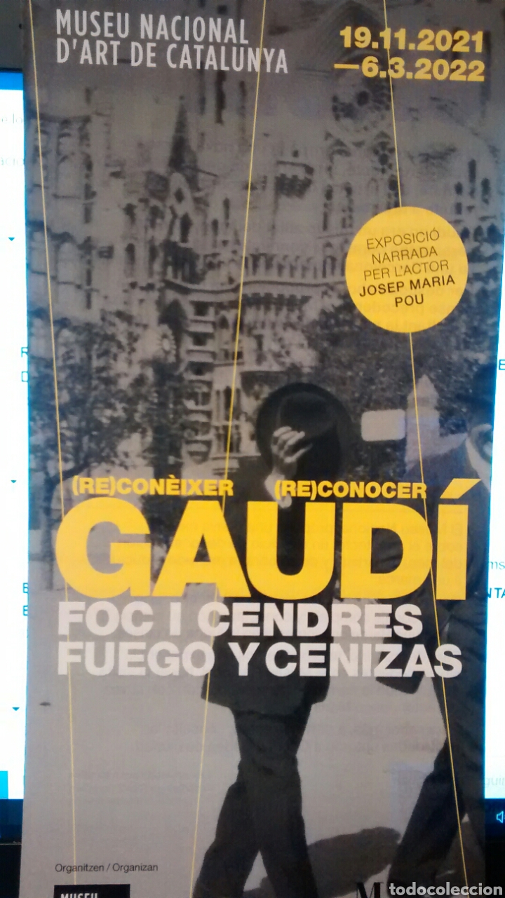 Folletos de turismo: RECONOCER GAUDI. FOC I CENDRES. FUEGO Y CENIZAS. MUSEU NACIONAL D&acute;ART DE CATALUNYA(A5)