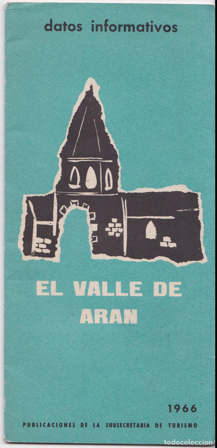 Tourismusbrosch&uuml;ren: EL VALLE DE ARAN &ndash; DATOS INFORMATIVOS &ndash; PUBLICACIONES DE LA SUBSECRETARIA DE TURISMO &ndash; 1966