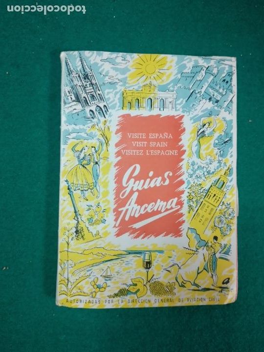 Folhetos de turismo: GUIAS ANCEMA. VISITE ESPA&Ntilde;A. SE DABA A PASAJEROS A&Ntilde;OS 60. PUBLICIDAD DE MARIQUITA PEREZ.