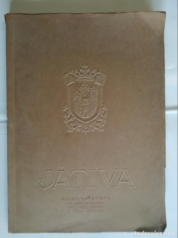 Folletos de turismo: JATIVA BOLETIN REVISTA DEL SINDICATO NACIONAL DEL PAPEL PRENSA Y ARTES GRAFICAS 1944, VER FOTOS