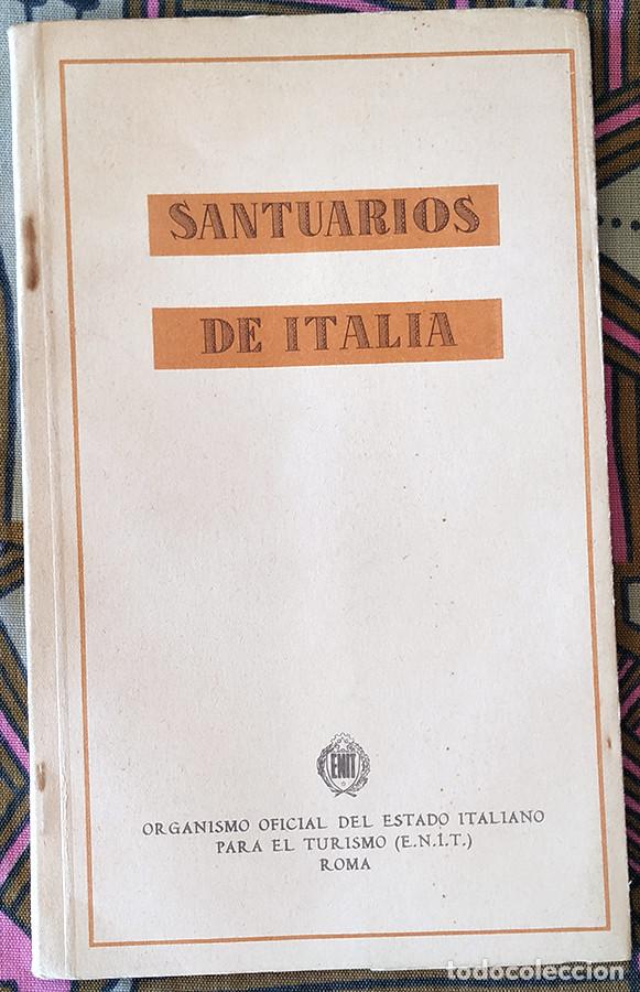 Folletos de turismo: Santuarios de Italia. &iquest;A&ntilde;os 40?