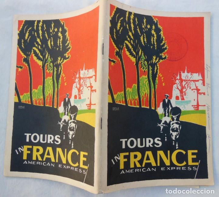 Folhetos de turismo: ANTIGUO FOLLETO -TRAVEL BROCHURE AMERICAN EXPRESS: TOURS IN FRANCE by rail and automobile .1928