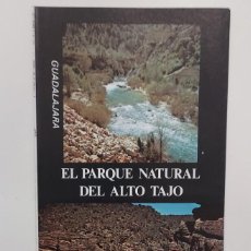 Folletos de turismo: FOLLETO TURISMO GUADALAJARA EL PARQUE NATURAL DEL ALTO TAJO, 1982, 6 P