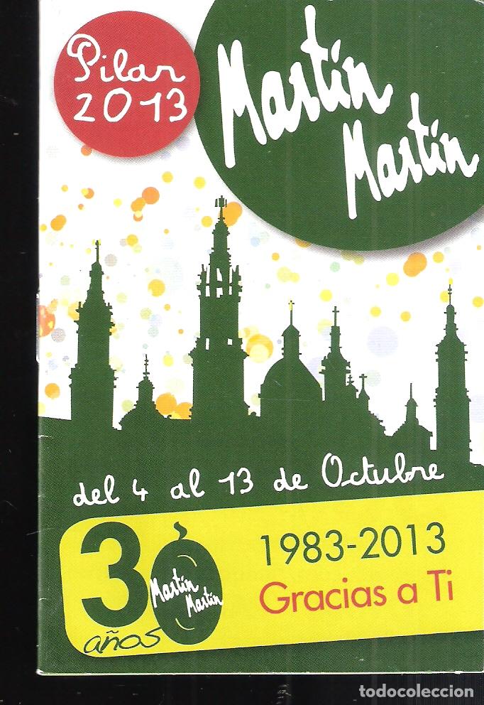 Folletos de turismo: Programa de Fiesta del Pilar 2013, Zaragoza. Mart&iacute;n Mart&iacute;n. 12x8 cm.