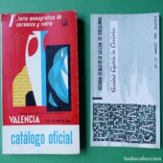 Folletos de turismo: VALENCIA - CATALOGO OFICIAL Y PROGRAMA DE ACTOS 1ª FERIA MONOGRAFICA DE CERAMICA Y VIDRIO - AÑO 1965