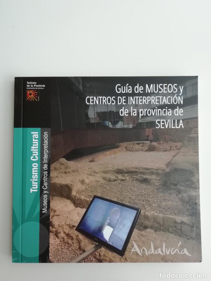Tourismusbrosch&uuml;ren: Gu&iacute;a de Museos y Centros de Interpretaci&oacute;n de la Provincia de Sevilla - Andaluc&iacute;a Turismo