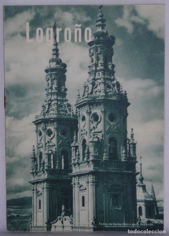 Travel Brochures: Logro&ntilde;o folleto turismo Junta Provincial de Turismo historia monumentos fiestas Huecograbado Arte
