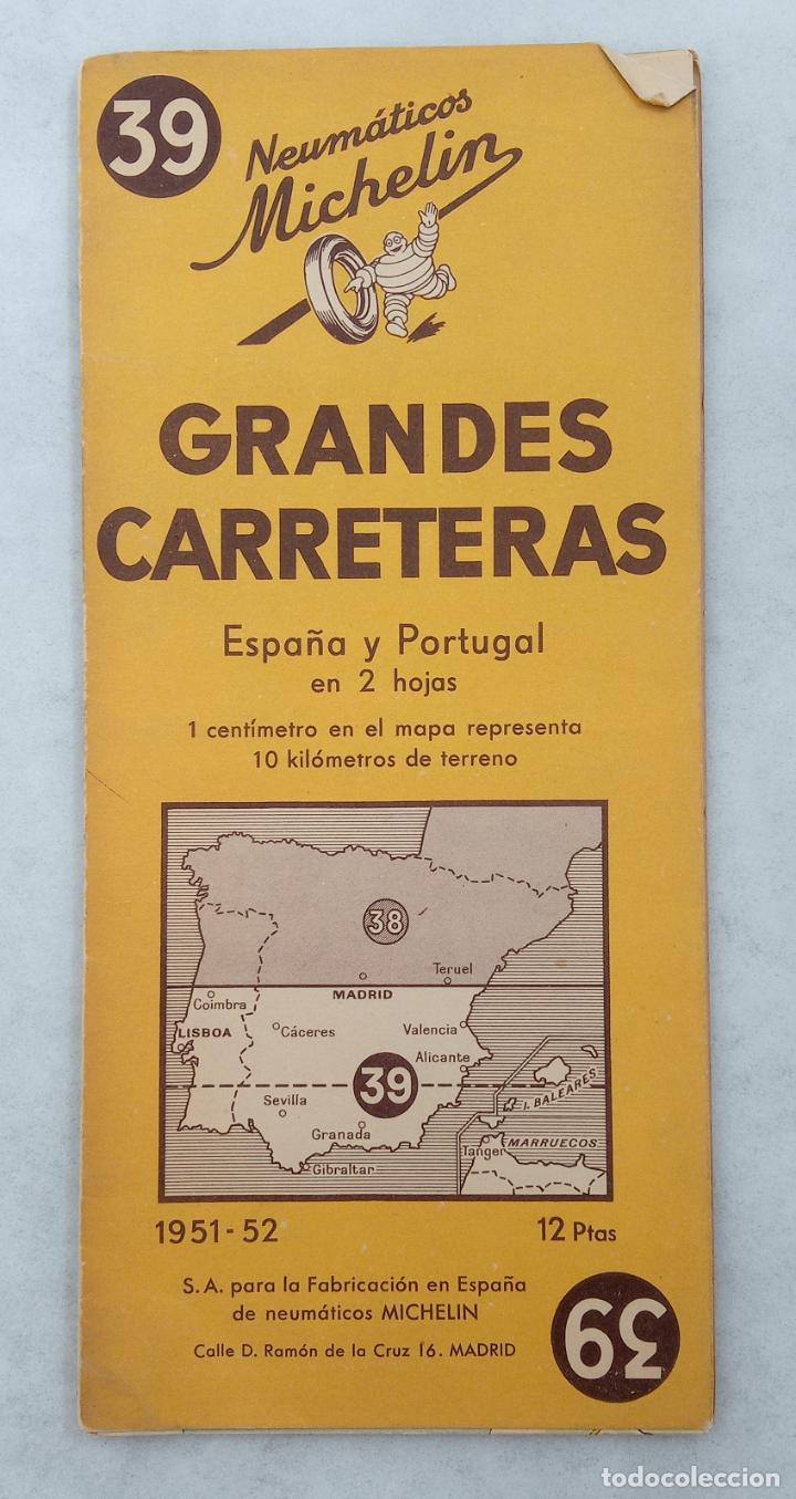 Tourismusbrosch&uuml;ren: PLANO MICHELIN GRANDES CARRETERAS. N&ordm; 39 ESPA&Ntilde;A Y PORTUGAL. 1951-1952