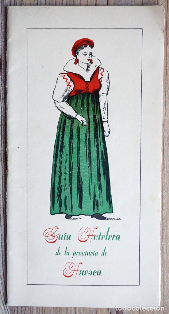 Travel Brochures: FOLLETO TUR&Iacute;STICO HUESCA HOTELES 1959 CANFRANC JACA