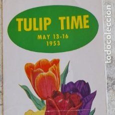 Folletos de turismo: 1953 MAY 13/16 TULIP TIME HOLLAND FURNACE COMPANY HOLLAND (MICHIGAN) PROGRAMA FESTEJOS PARA TURISMO. Lote 342542108