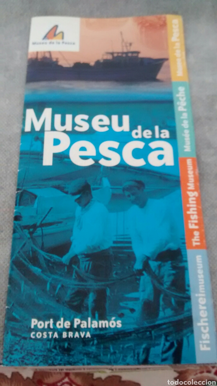 Travel Brochures: FOLLETO MUSEU DE LA PESCA. PORT DE PALAMOS. COSTA BRAVA.