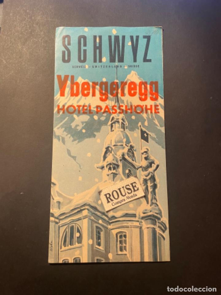 Folletos de turismo: SUIZA / ESQUI / TURISMO - SCHWYZ - YBERGEREGG HOTEL PASSHOHE - TRIPTICO 6 PAG. 21X10 CM. A&Ntilde;OS 20