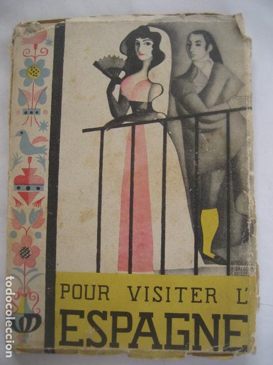 Brochures de tourisme: Guia de Espa&ntilde;a. A&ntilde;os 20. Pour Visiter l'Espagne. En Frances