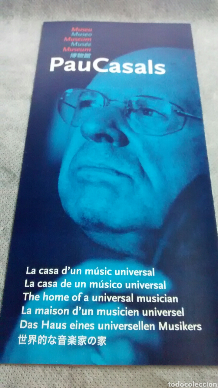 Tourismusbrosch&uuml;ren: PAU CASALS. MUSEU. MUSEO. LA CASA DE UN MUSICO UNIVERSAL. EL VENDRELL. TARRAGONA.