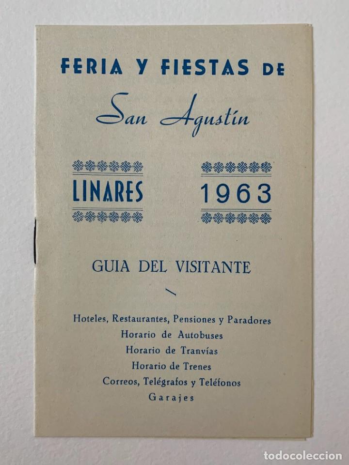 Folletos de turismo: FERIA Y FIESTAS DE SAN AGUSTIN LINARES 1963 / GUIA DE VISITANTE