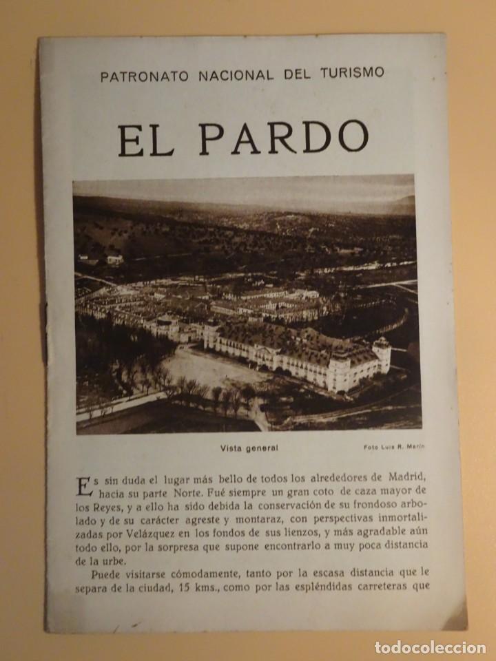 Folhetos de turismo: EL PARDO, FOLLETO DE LA REP&Uacute;BLICA ESPA&Ntilde;OLA, PATRONATO NACIONAL DEL TURISMO, VER FOTOS