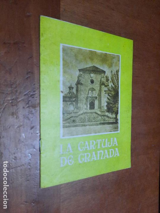 Folhetos de turismo: LA CARTUJA DE GRANADA. FOLLETO TUR&Iacute;STICO. 1976. GRAPA. AMARILLENTO. 12 P&Aacute;GINAS. DIFICIL. C-11