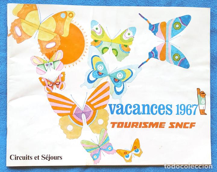 Folhetos de turismo: Publicidad de viajes en franc&eacute;s &rdquo;VACANCES 1.967&rdquo; Tourisme SNCF
