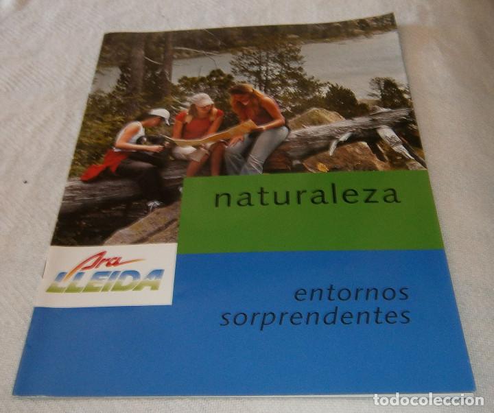 Travel Brochures: Ara lleida naturaleza entornos sorprendentes bonitas fotografias