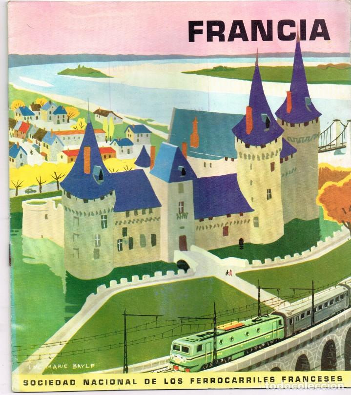 Tourismusbrosch&uuml;ren: 1960 Sociedad Nacional de los Ferrocarriles Franceses &rdquo;FRANCIA&rdquo; Ilustra Luc Marie Bayle