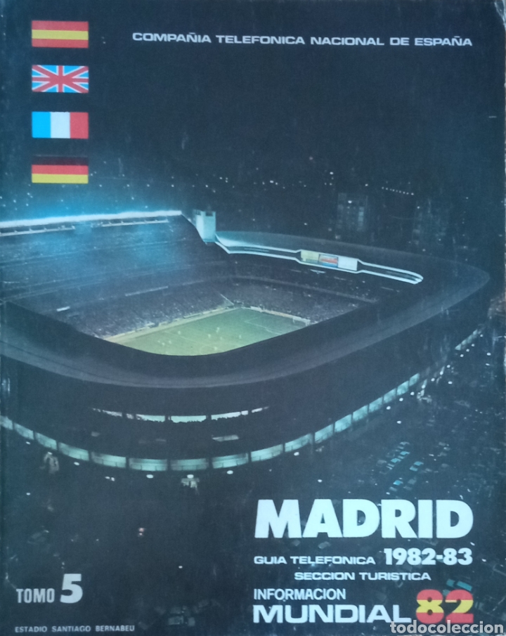 Folhetos de turismo: Gu&iacute;a telef&oacute;nica de Madrid secci&oacute;n tur&iacute;stica 1982 - 1983 Mundial 82