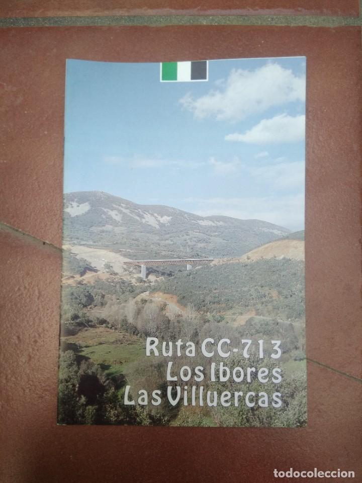 Tourismusbrosch&uuml;ren: Folleto- Catalogo Ruta CC-713, Los ibores, las villuercas, Extremadura.