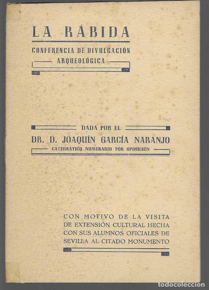 Tourismusbrosch&uuml;ren: CONFERENCIA DIVULGACION--LA RABIDA- POR DR. D. JOAQUIN GARCIA NARANJO. PAGINAS,16- VER FOTOS