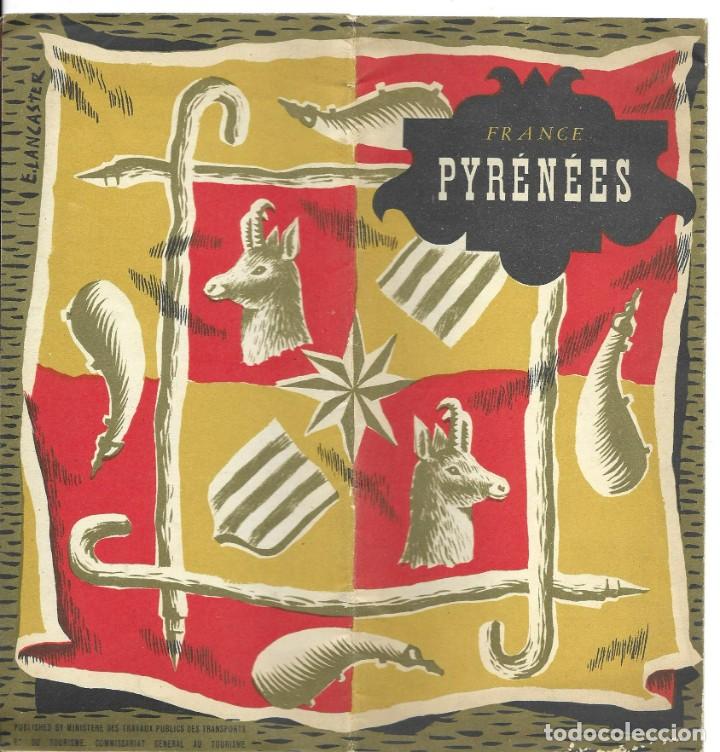 Folhetos de turismo: Folleto tur&iacute;stico PYR&Euml;N&Eacute;ES France. (en franc&eacute;s) A&ntilde;os 40-50 s. XX