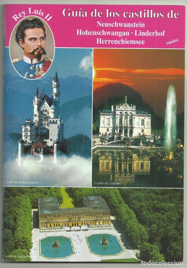 Tourismusbrosch&uuml;ren: GUIA DE LOS CASTILLOS DE NEUSCHWANSTEIN, HOHENSCHWANGAU - LINDERHOF HERRENCHIENSEE.