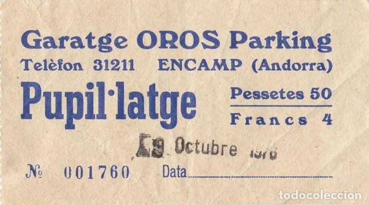 Folletos de turismo: Andorra - Encamp - Ticket - Garatge Oros Parking - Pupil&middot;latge - 09.10.1976 - 98x54mm