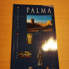Folletos de turismo: PALMA. GUÍA TURÍSTICA (AJUNTAMENT DE PALMA). Lote 365330696