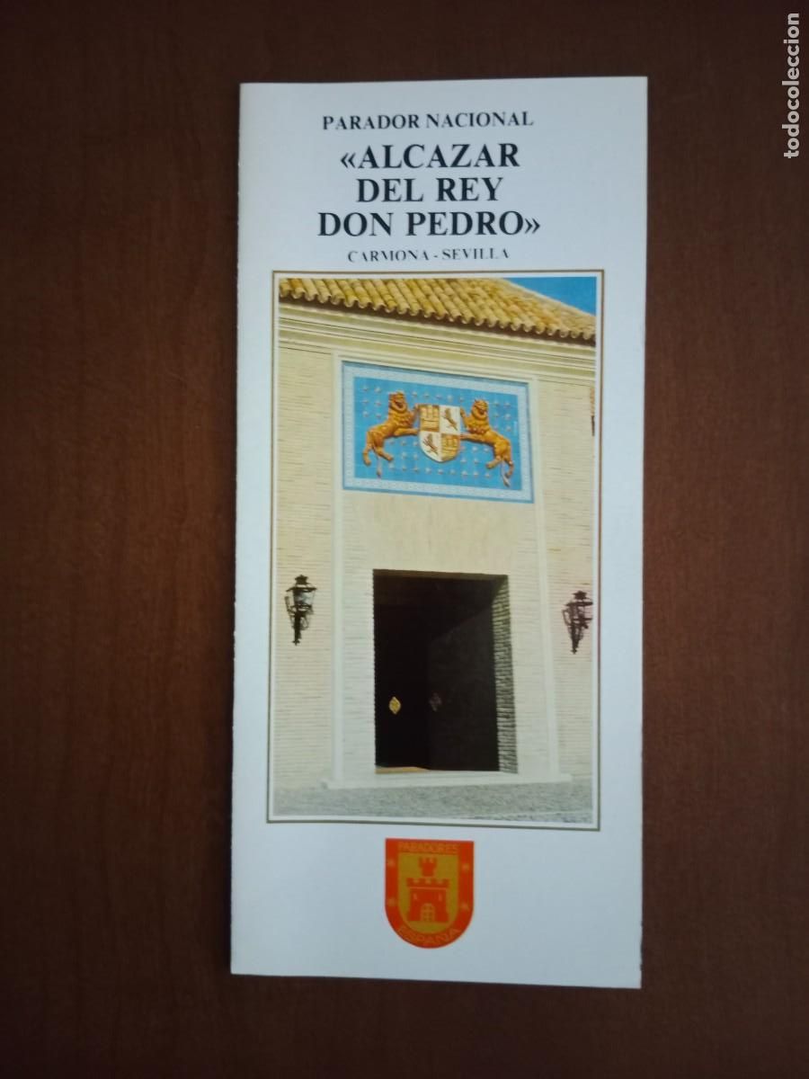 Tourismusbrosch&uuml;ren: FOLLETO DE TURISMO - DIPTICO - PARADOR NACIONAL - ALCAZAR DEL REY DON PEDRO - CARMONA ( SEVILLA )