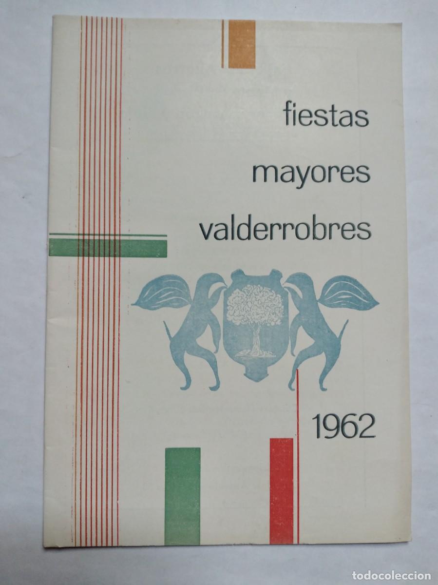 Folhetos de turismo: PROGRAMA FIESTAS MAYORES VALDERROBRES TERUEL 1962