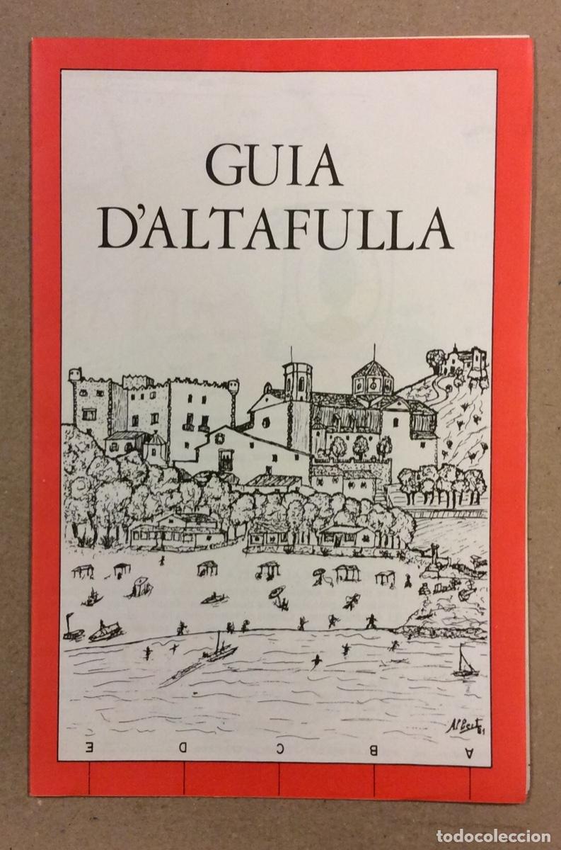 Tourismusbrosch&uuml;ren: GU&Iacute;A D&rsquo;ALTAFULLA (TARRAGONA). FOLLETO PUBLICITARIO DE TURISMO DE 1983.