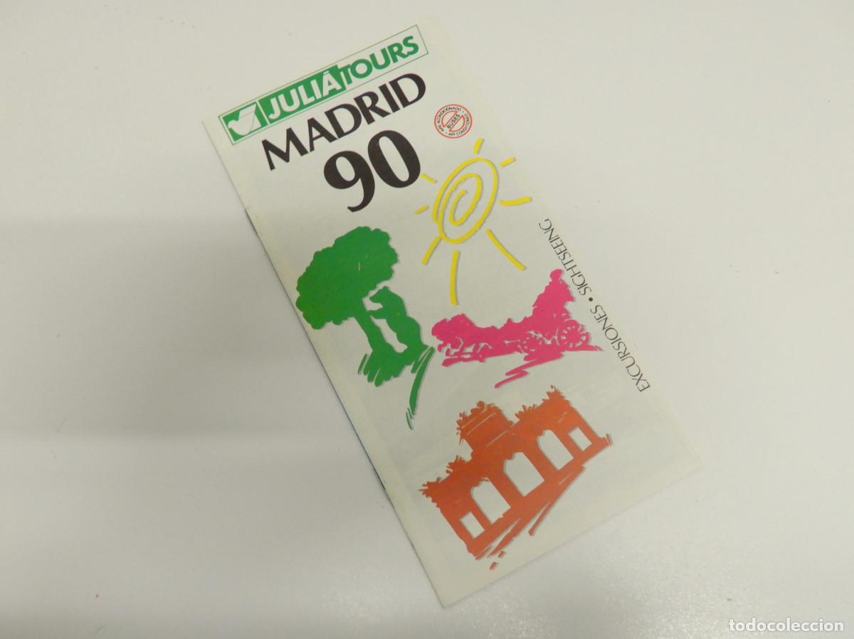 Travel Brochures: FOLLETO DE JULI&Aacute; TOURS, MADRID 90, 1990