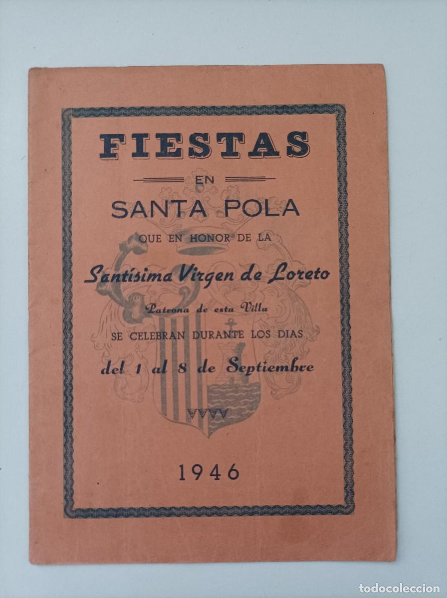 Brochures de tourisme: Santa pola - Alicante. Programa de Fiestas Santisima Virgen de Loreto. A&ntilde;o 1946