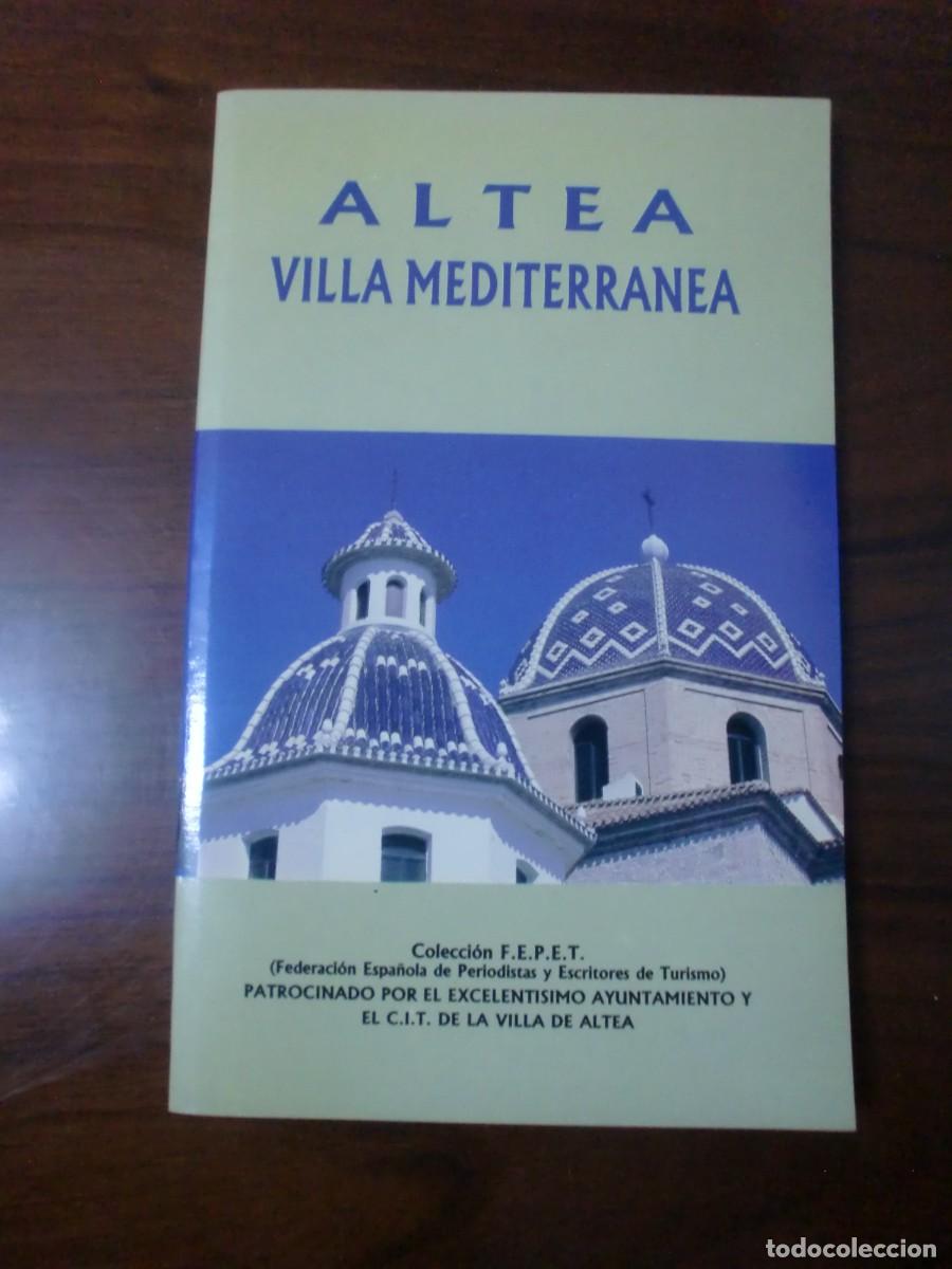 Travel Brochures: Altea Villa Mediterr&aacute;nea (Alicante) 1989 Libro turismo, Costa Blanca