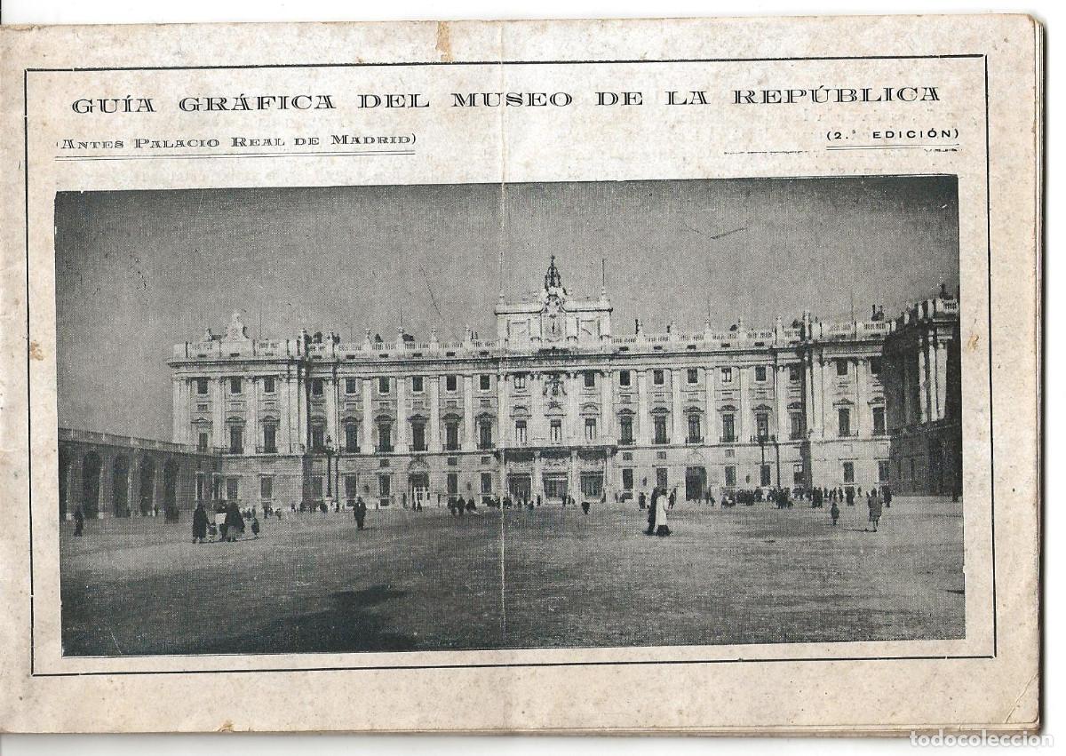 Tourismusbrosch&uuml;ren: GU&Iacute;A GR&Aacute;FICA DEL MUSEO DE LA REP&Uacute;BLICA, (ANTES PALACIO REAL DE MADRID). 2&ordf; EDICI&Oacute;N.