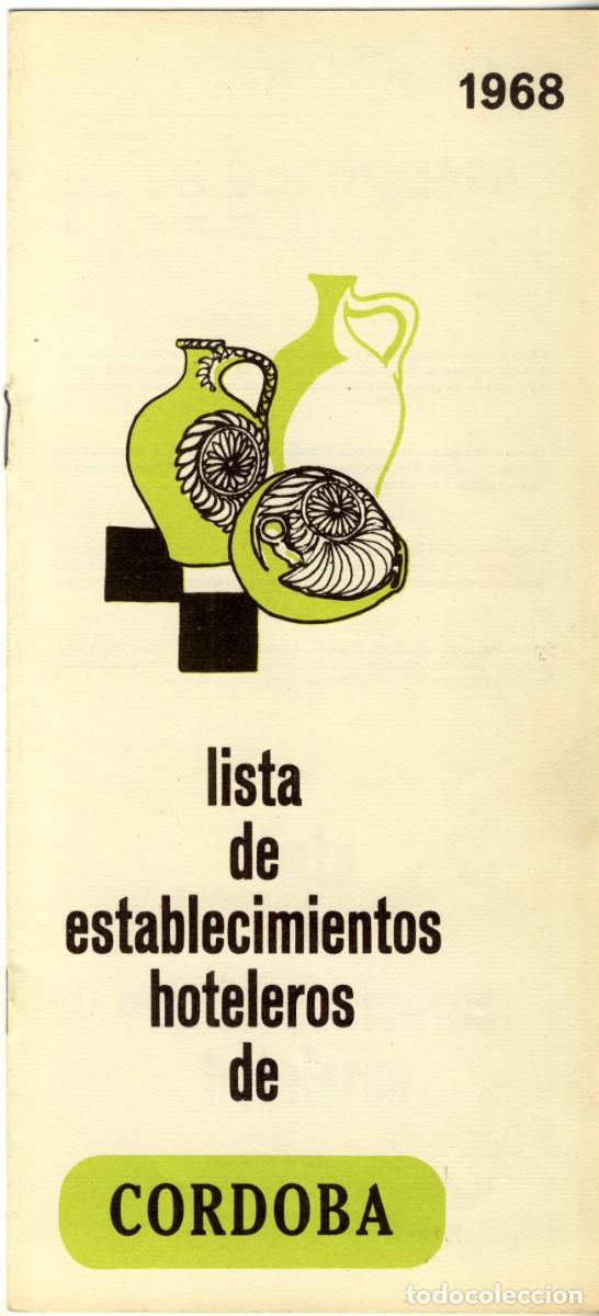 Tourismusbrosch&uuml;ren: CORDOBA.- LISTA DE ESTABLECIMIENTOS HOTELEROS.- DE 1968.- VER CONTENIDOS.-