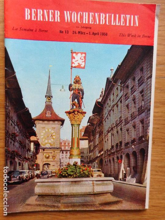 Tourismusbrosch&uuml;ren: BERNER WOCHENBULLETIN. LA SEMAINE A BERNE. N&ordm; 13 1956. SUIZA SWISS